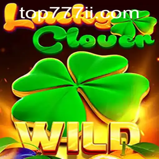 Descubra a Magia do Jogo LuckyClover em 777ii.com